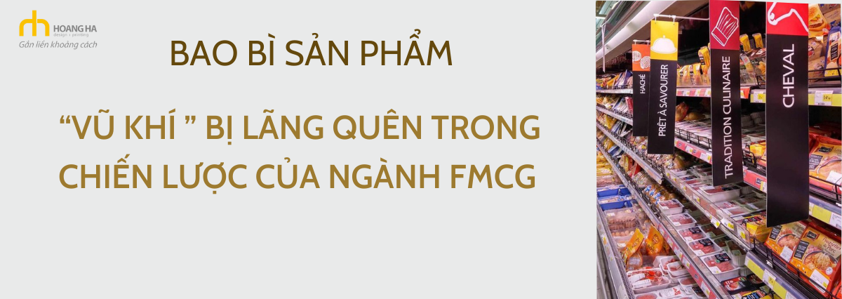 Đừng để bao bì của bạn trở thành vũ khí bị lãng quên trong chiến lược của ngành FMCG